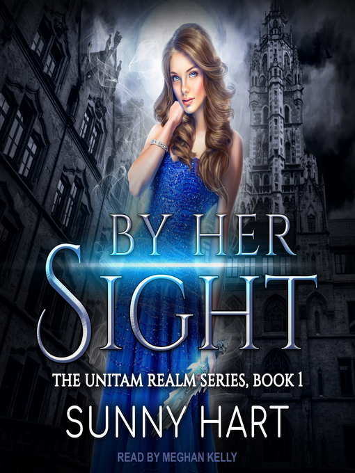 Title details for By Her Sight by Sunny Hart - Available